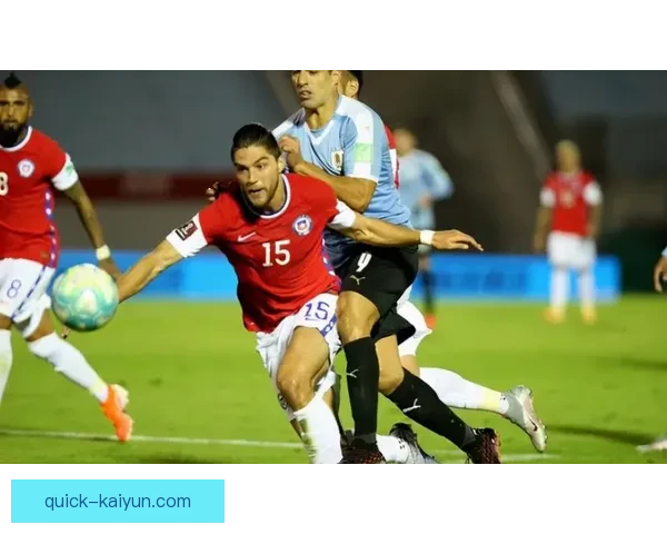 智利队中场控制持续提升，展现出增强的竞争力与团队协作能力