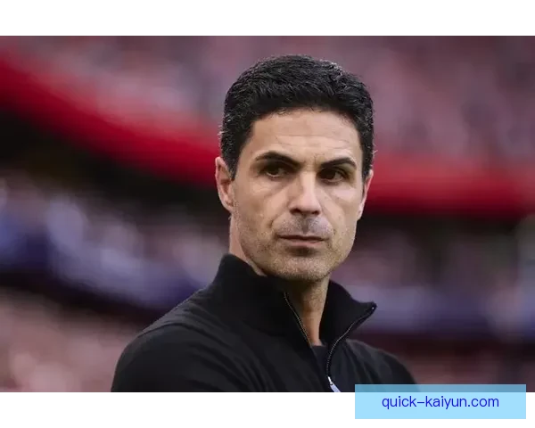 阿尔特塔进攻层次提升显著，球队表现稳健值得关注