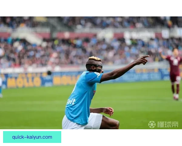 奥斯梅恩面部伤势恢复情况分析，状态逐步回暖值得关注